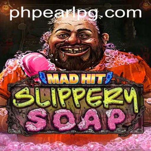MadHitSlipperySoap: The Exciting World of PHPEARL