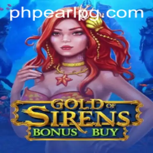 Explore the Enchanting World of GoldofSirensBonusBuy: A Modern Gameplay Experience