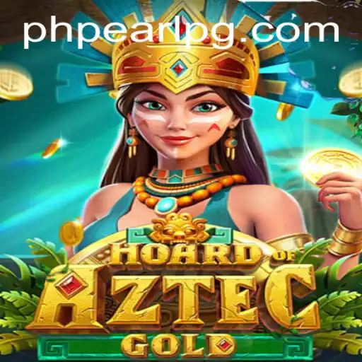 Discover the Thrills of HoardofAztecgold: Unearth Secrets and Treasures with PHPEARL