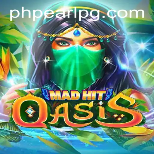 MadHitOasis: A New Gaming Phenomenon Unveiled with PHPEARL