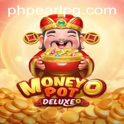 Exploring MoneyPotDELUXE: A New Era in Gaming with PHPEARL