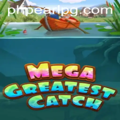 Exploring the World of MegaGreatestCatch: A Deep Dive