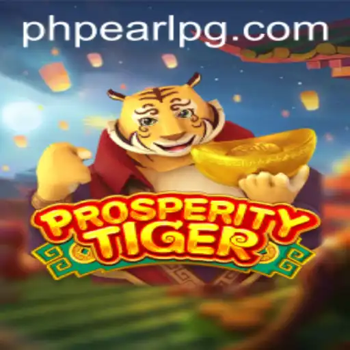 ProsperityTiger: A Thrilling Adventure in the World of PHPEARL