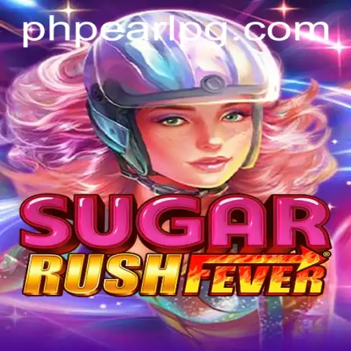 Discover the Sweet Thrills of SugarRushFever with PHPEARL