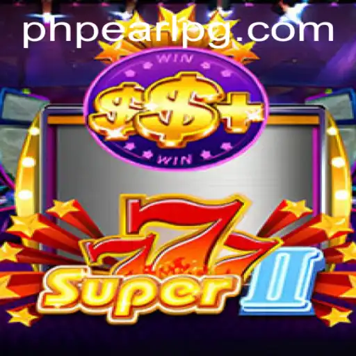Discover the Exciting World of Super777II