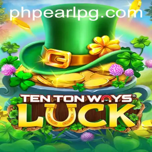 Exploring the Excitement of TenTonWaysLuck: The Ultimate Game Experience with PHPEARL