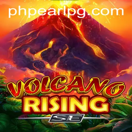 VolcanoRisingSE: A Thrilling Gameplay Experience with PHPEARL